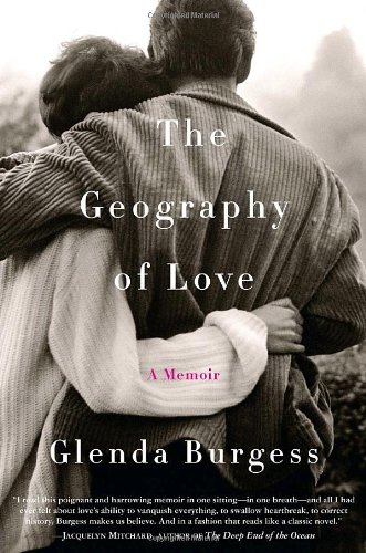 Beispielbild fr The Geography of Love: A Memoir zum Verkauf von Wonder Book
