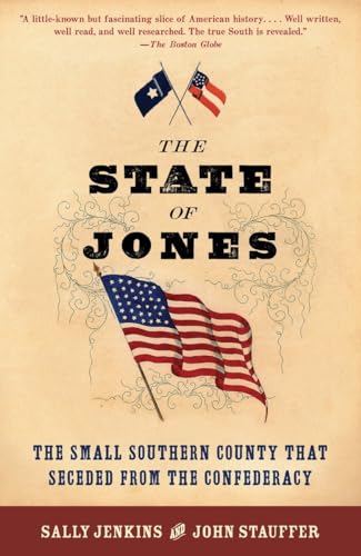 Imagen de archivo de The State of Jones: The Small Southern County that Seceded from the Confederacy a la venta por Wonder Book