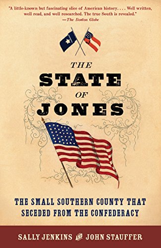 Stock image for The State of Jones: The Small Southern County that Seceded from the Confederacy for sale by SecondSale