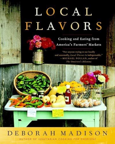 Stock image for Local Flavors: Cooking and Eating from America's Farmers' Markets [A Cookbook] for sale by Orion Tech