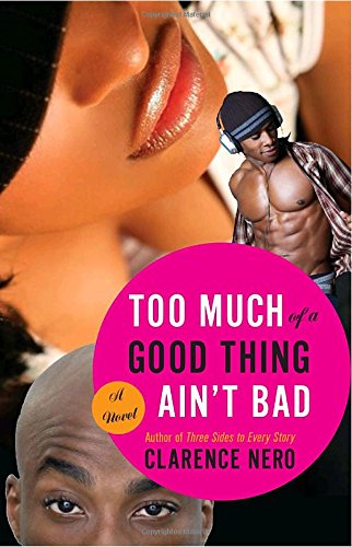 Imagen de archivo de Too Much of a Good Thing Ain't Bad a la venta por Better World Books