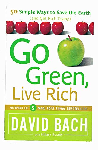 Beispielbild für Go Green, Live Rich: 50 Simple Ways to Save the Earth and Get Rich Trying zum Verkauf von medimops