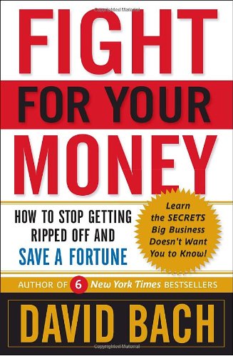 9780767929844: Fight for Your Money: How To Stop Getting Ripped off and Save A Fortune