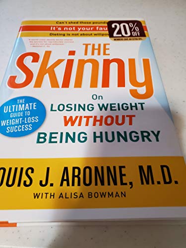 Beispielbild fr The Skinny: On Losing Weight Without Being Hungry-The Ultimate Guide to Weight Loss Success zum Verkauf von SecondSale