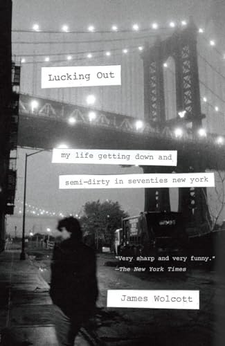 Stock image for Lucking Out: My Life Getting Down and Semi-Dirty in Seventies New York for sale by ThriftBooks-Dallas