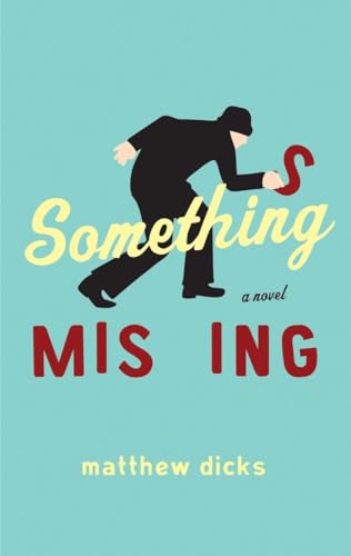 Imagen de archivo de Something Missing: A Novel a la venta por SecondSale