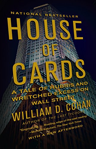Beispielbild fr House of Cards: A Tale of Hubris and Wretched Excess on Wall Street zum Verkauf von Your Online Bookstore