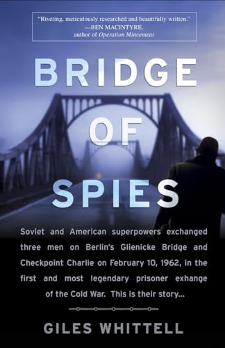 9780767931083: Bridge of Spies: A True Story of the Cold War