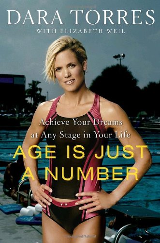 9780767931908: Age Is Just a Number: Achieve Your Dreams at Any Stage in Your Life