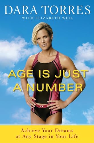 Stock image for Age Is Just a Number: Achieve Your Dreams at Any Stage in Your Life for sale by WorldofBooks