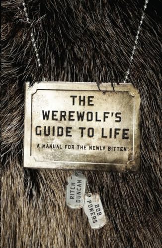 Imagen de archivo de The Werewolf's Guide to Life: A Manual for the Newly Bitten a la venta por WorldofBooks