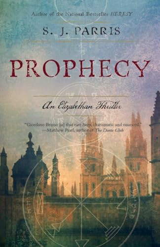 Beispielbild fr Prophecy: An Elizabethan Thriller (Giordano Bruno Novels) zum Verkauf von SecondSale
