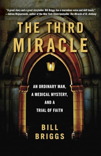 Imagen de archivo de The Third Miracle: An Ordinary Man, a Medical Mystery, and a Trial of Faith a la venta por ThriftBooks-Atlanta