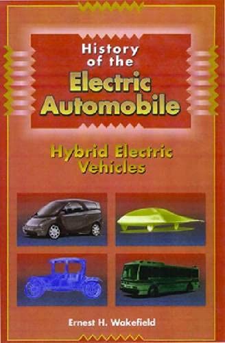 Beispielbild fr History of the Electric Automobile : Hybrid Electric Vehicles zum Verkauf von Better World Books