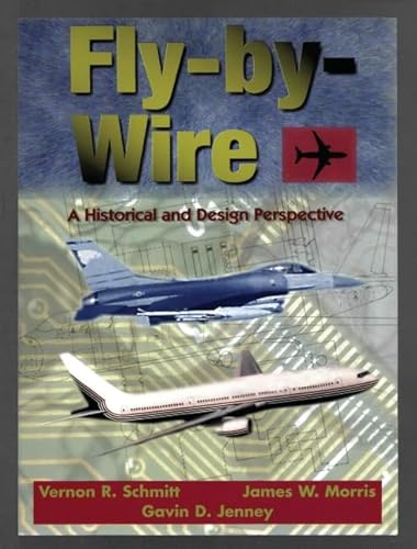 Stock image for Fly-By-Wire A Historical and Design Perspective for sale by Chequamegon Books