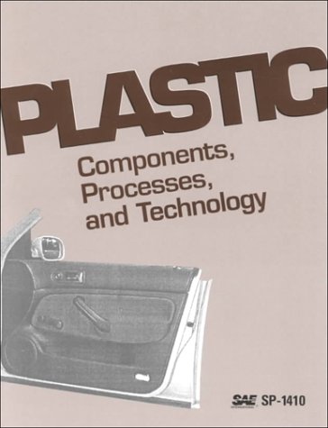 Plastic Components, Processes, and Technology (9780768003420) by Society Of Automotive Engineers