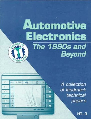 9780768003994: The 1990s and Beyond - A Collection of Landmark Technical Papers (Automotive Electronics)