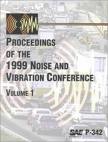 Proceedings of the 1999 Noise and Vibration Conference (9780768004106) by Unknown Author