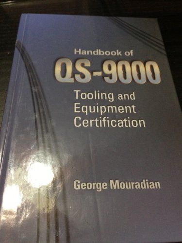 Stock image for Handbook of QS-9000 Tools and Equipment Certification for sale by Better World Books