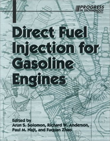 Direct Fuel Injection for Gasoline Engines (Progress in Technology) (9780768005363) by Society Of Automotive Engineers