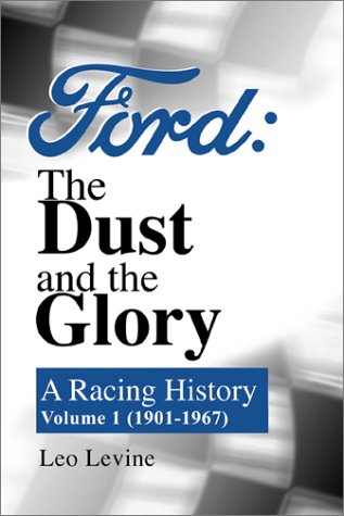 Stock image for Ford.The Dust and the Glory for sale by Armchair Motorist