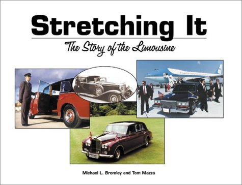 Stock image for Stretching It The Story of the Limousine for sale by Armchair Motorist