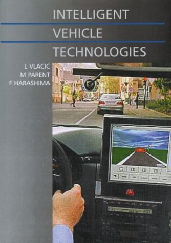 Stock image for Intelligent Vehicle Technologies : Theory and Applications for sale by Better World Books
