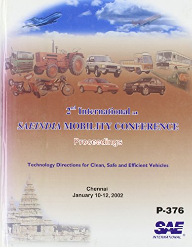 2nd International Saeindia Mobility Conference Proceedings: Technology Directions for Clean, Safe and Efficient Vehicles : Indian Institute of Technology, IIT PO, Chennai January 10-12, 2002 (9780768008395) by Ray Potter