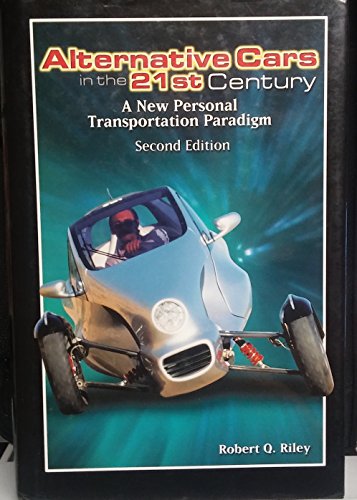 Beispielbild fr Alternative Cars in the Twenty-First Century: A New Personal Transportation Paradigm zum Verkauf von Books of the Smoky Mountains