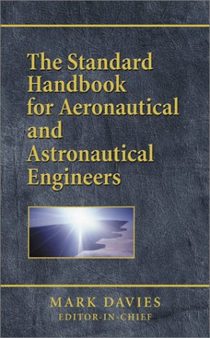 Immagine dell'editore per Standard Handbook for Aeronautical and Astronautical Engineers venduto da ThriftBooks-Dallas