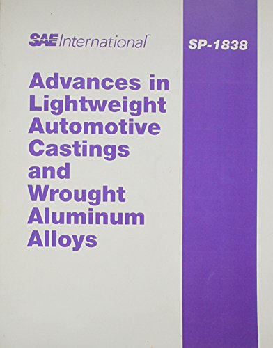 9780768013740: Advances in Lightweight Automotive Castings and Wrought Aluminum Alloys