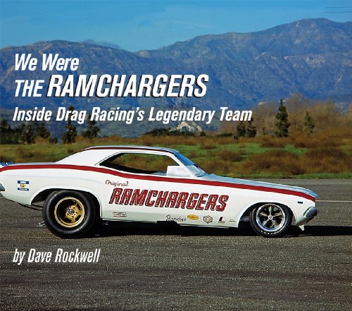 9780768019322: We Were the Ramchargers: Inside Drag Racing's Legendary Team