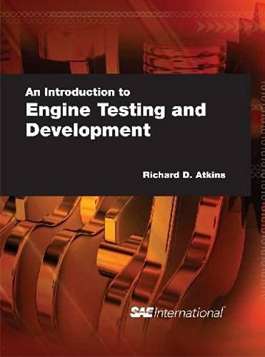 Beispielbild fr An Introduction to Engine Testing and Development zum Verkauf von Majestic Books