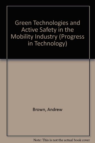 9780768073775: Green Technologies and Active Safety in the Mobility Industry (Progress in Technology)