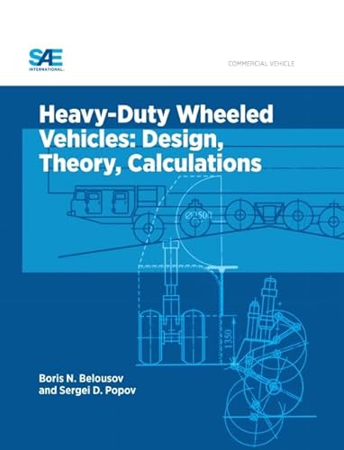 Stock image for Heavy-duty Wheeled Vehicles: Design, Theory, Calculations for sale by Revaluation Books