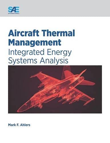 Beispielbild fr Aircraft Thermal Management: Integrated Energy Systems Analysis zum Verkauf von Books Puddle