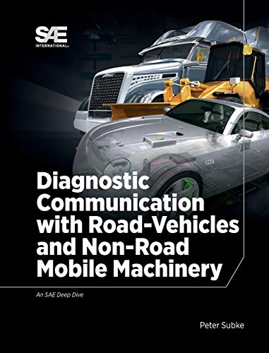 Stock image for Diagnostic Communication with Road-Vehicles and Non-Road Mobile Machinery for sale by Books Unplugged