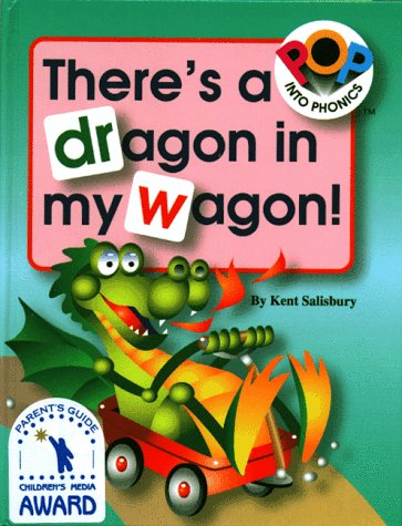Stock image for There's a Dragon in My Wagon! (Pop into Phonics) for sale by Wonder Book
