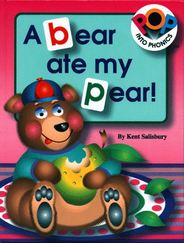 Stock image for A Bear Ate My Pear! (Pop Into Phonics) for sale by SecondSale