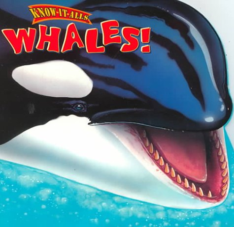 Stock image for Whales! (Know-It-Alls Ser) for sale by SecondSale