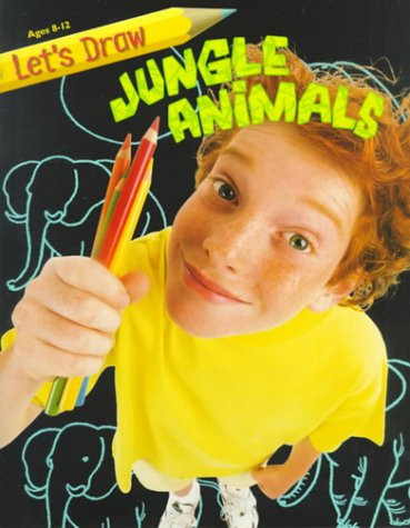 Stock image for Jungle Animals : Let's Draw for sale by Better World Books