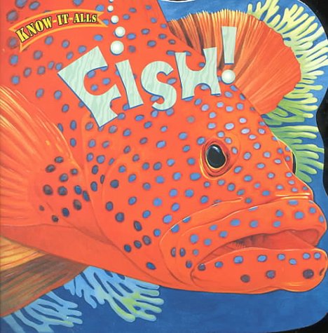 Imagen de archivo de Fish! (Know-It-Alls) a la venta por Gulf Coast Books