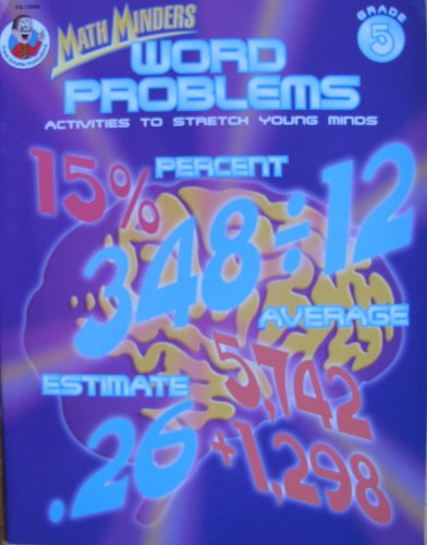 Imagen de archivo de Word Problems, Grade 5: Activities to Stretch Young Minds (Math Minders) a la venta por Half Price Books Inc.