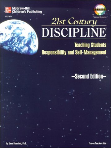 Stock image for 21st Century Discipline : Teaching Students Responsibility and Self-Management for sale by Better World Books