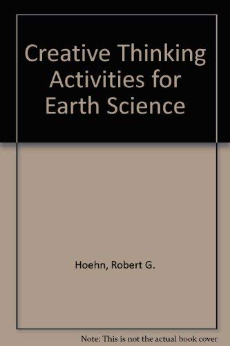 Stock image for Creative Thinking Activities for Earth Science for sale by Better World Books