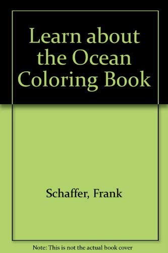 Learn About The Ocean Coloring Book (9780768202410) by Schaffer, Frank