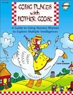Beispielbild fr Going Places with Mother Goose zum Verkauf von Wonder Book
