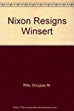 Imagen de archivo de Nixon Resigns a la venta por Better World Books
