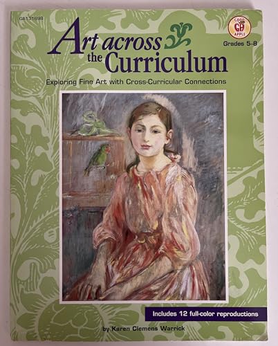 Stock image for Art across the curriculum: Exploring fine art with cross-curricular connections for sale by Half Price Books Inc.