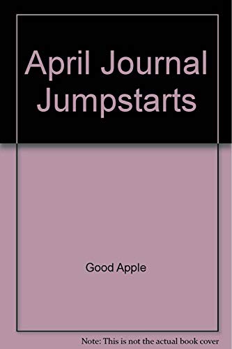 Beispielbild fr April Journal Jumpstarts zum Verkauf von Better World Books